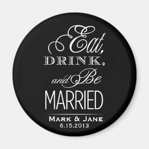 Essen Trinken und Verheiratet Sein Magnet