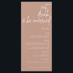 Essen, trinken und Verheiratete Skriptpresse Menükarte<br><div class="desc">Dieses Hochzeitsmenü bietet einen wunderschönen Script-Schriftart,  der die Wörter "essen,  trinken und verheiratet sein" zeigt,  um Ihren Gästen ein elegantes Hochzeitsmenü zu bieten.</div>