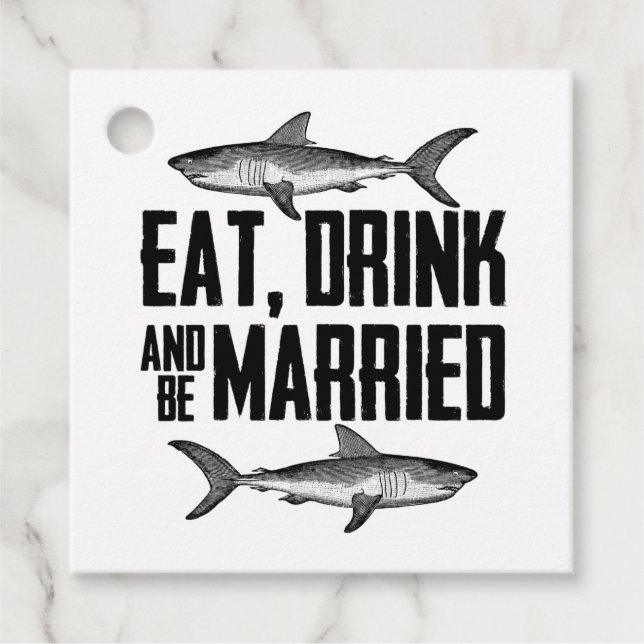 Essen, trinken und Verheiratete Vintage Hai-Hochze Geschenkanhänger (Vorderseite)