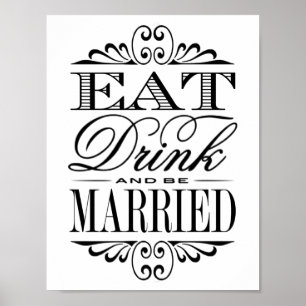 Essen, trinken & Verheiratet sein - White Wedding Poster