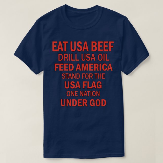 Essen USA Rindfleischbohrer USA Öl Füttre Amerika  T-Shirt (Design vorne)