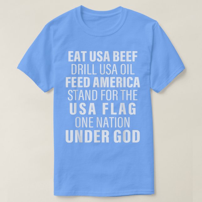 Essen USA Rindfleischbohrer USA Öl Füttre Amerika  T-Shirt (Design vorne)