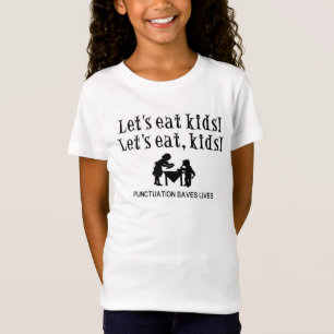 Essen wir Kinder Funny Punctuation Girls T-shrit T-Shirt