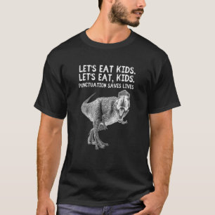 Essen wir Kinder Satzzeichen Rette Leben Grammatik T-Shirt