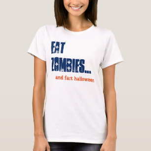 Essen Zombies und Furz Halloween Funny Comedy T-Shirt