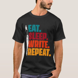 Essend Sleep schreiben Wiederholung Schreiben Writ T-Shirt