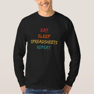 Essende Schlaf-Tabellenkalkulationen Wiederholung T-Shirt