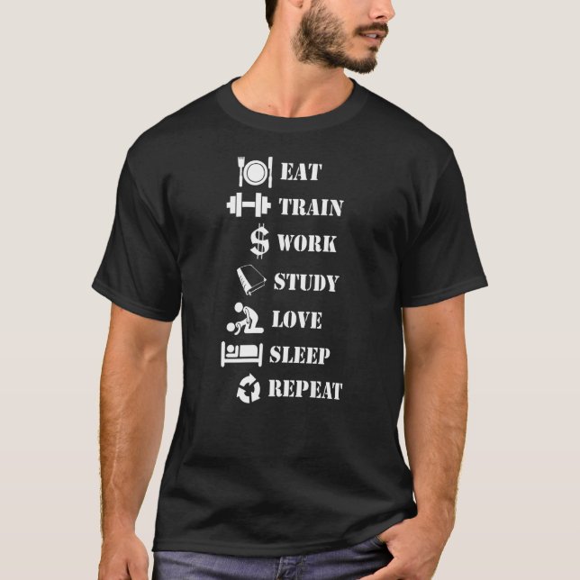 Essens Train Work Study Liebe Sleep Wiederholung A T-Shirt (Vorderseite)