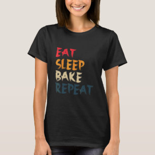 Essensschlafbacken Wiederholung des Kochens Backde T-Shirt
