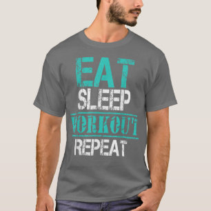 Essensschlaftraining WiederholenFunny Workout T-Shirt