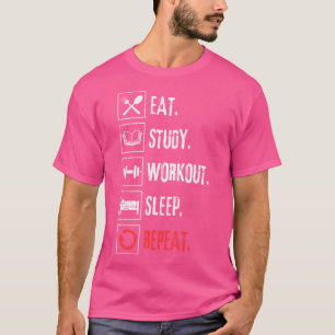 Essenstudion Training Schlafen Wiederholung Gewich T-Shirt