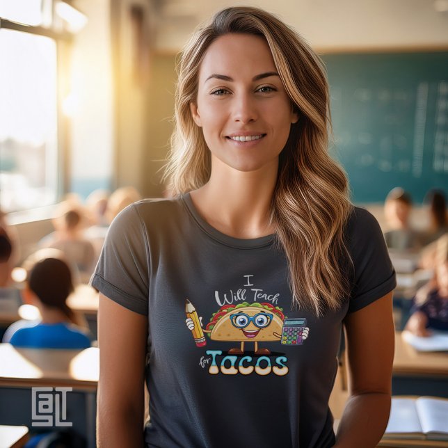 Essential I will Teach for Tacos Math Teacher Fema T-Shirt (Von Creator hochgeladen)