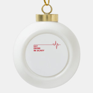 Essgetränke Beängstigend Cool einmalig sein Keramik Kugel-Ornament