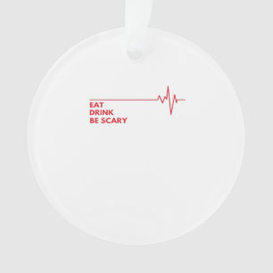 Essgetränke Beängstigend Cool einmalig sein Ornament