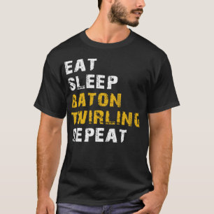 Essschlafbaton wirbeln wiederholen T-Shirt