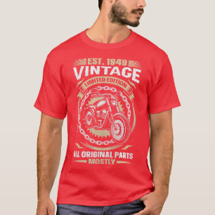 Est 1949 Vintag alle Originalteile Motorrad 74 t T-Shirt