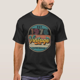 Est. 1976 Vintag 1976 Limited Edition 46th Birthd T-Shirt