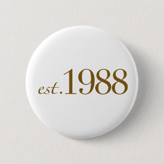 Est 1988 button