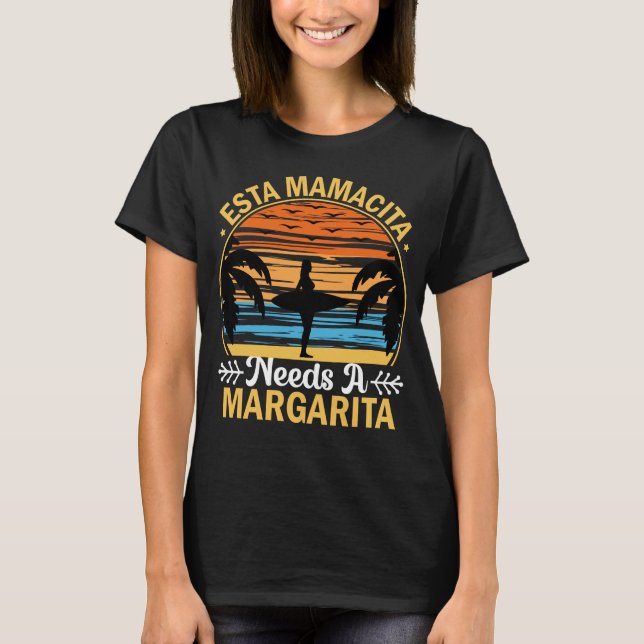 Esta Mamacita Needs a Margarita Beach T-Shirt (Vorderseite)