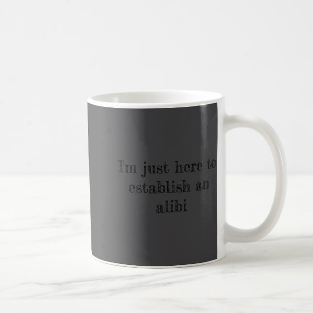 Establish Alibi  Kaffeetasse (Rechts)