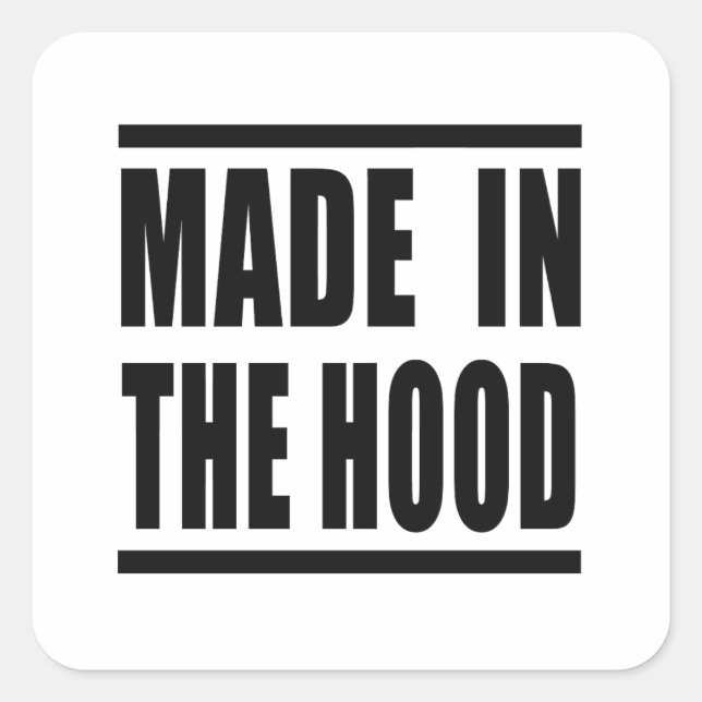 Estampa Hip Hop - Made in the Hood - Adesivo Quadratischer Aufkleber (Vorderseite)