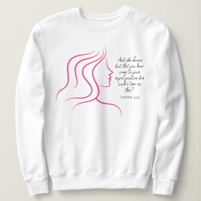 Esther 4:14 Bibel Verse Rosa Silhouette Sweatshirt (Design vorne)