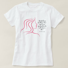 Esther 4:14 Bibel Verse Rosa Silhouette T-Shirt