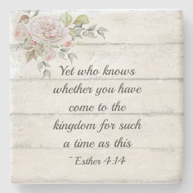 Esther 4:14 ...Come to the kingdom for such a time Steinuntersetzer (Vorderseite)