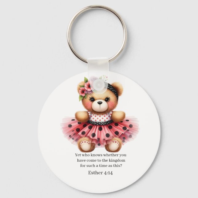 Esther 4:14 Girly Bear Keychain Schlüsselanhänger (Vorderseite)