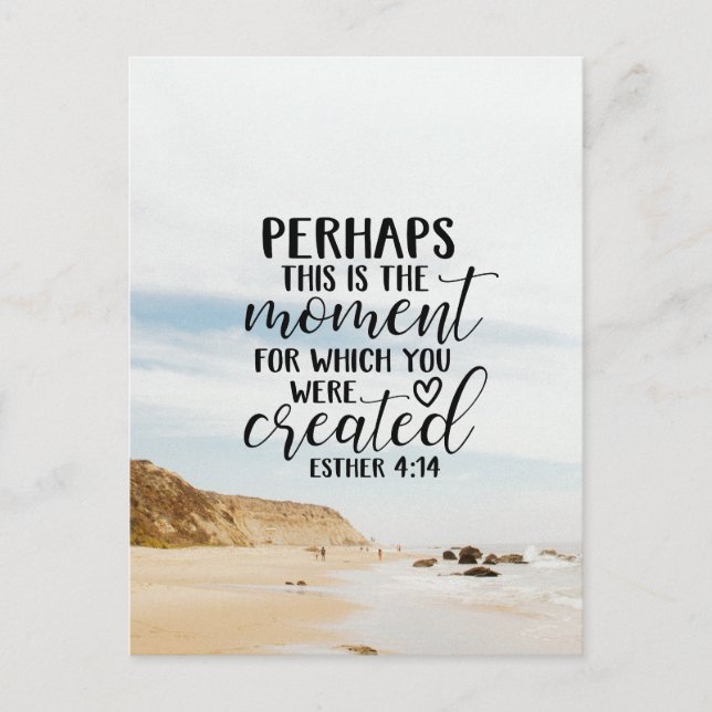 Esther 4:14 Moment, für den Sie geschaffen wurden Postkarte (Vorderseite)