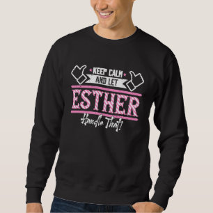 Esther Behalte Ruhe und lasse Esther Handle, Sweatshirt