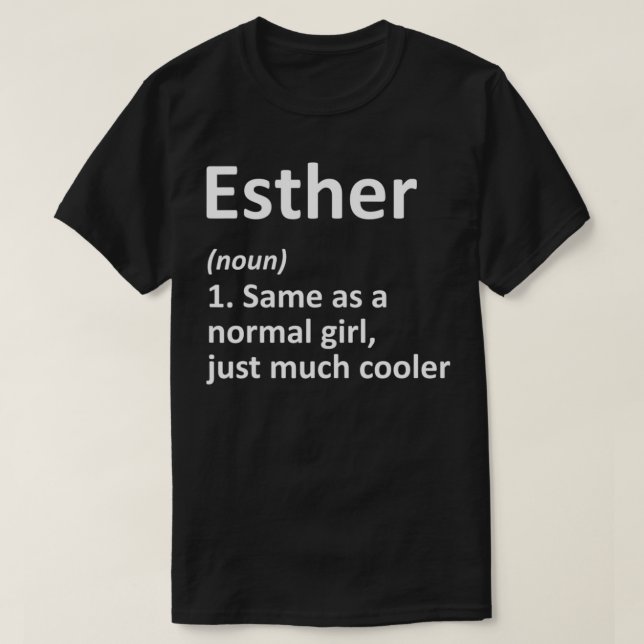 ESTHER Definition Personalized Name Funny Birthday T-Shirt (Design vorne)