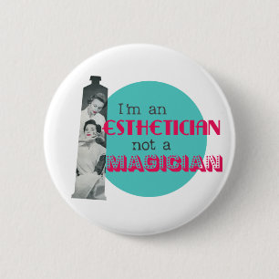 Esthetician nicht ein Magier-lustiger Retro Knopf Button