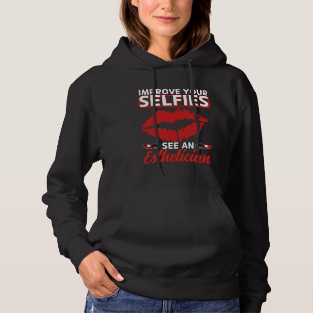 Esthetician Selfies Lips Esthetic Beautician Cosme Hoodie (Vorderseite)