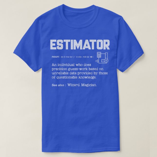 Estimator Definition Funny Quote Job Titels Männer T-Shirt (Design vorne)