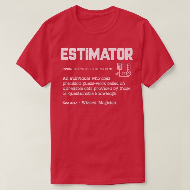 Estimator Definition Funny Quote Job Titels Männer T-Shirt (Design vorne)