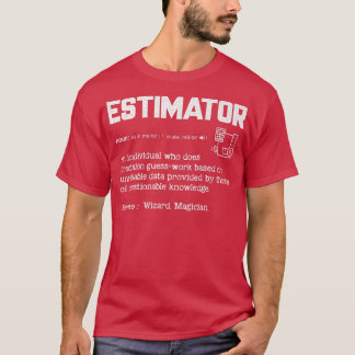 Estimator Definition Funny Quote Job Titels Männer T-Shirt