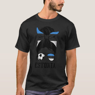 Estnisch Soccer Girl Mama Messy Bun Estonia Flagge T-Shirt