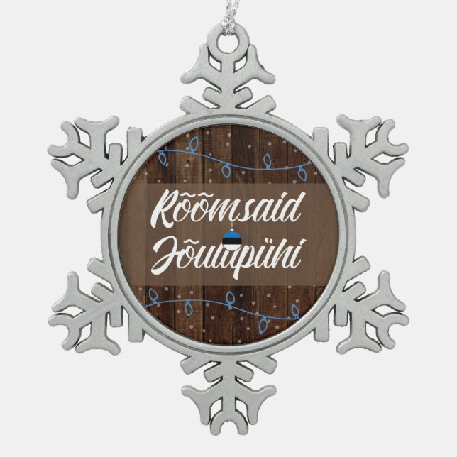 Estnische frohe Weihnachten, Rõõmsaid Jõulupühi Schneeflocken Zinn-Ornament (Vorderseite)