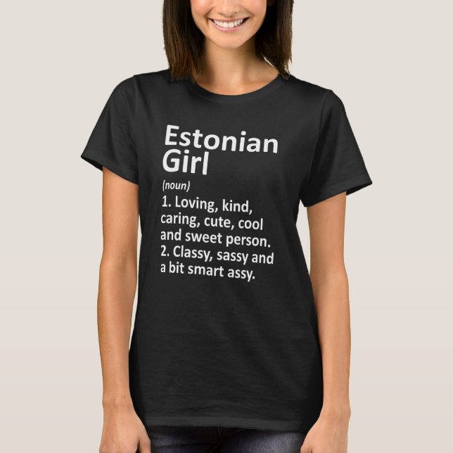 ESTONIAN GIRL ESTONIA Gift Funny Country Zuhause R T-Shirt (Vorderseite)