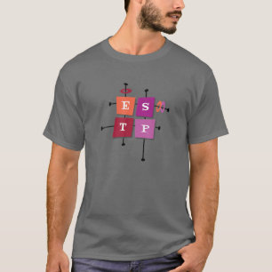 ESTP-Persönlichkeitstyp T-Shirt