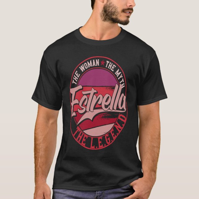 Estrella the Lady of Myth the Legend T-Shirt (Vorderseite)