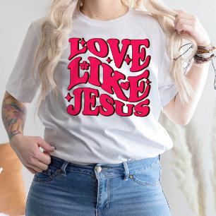 esus T Shirt, Religiöses Shirt, Liebe wie Jesus T-Shirt