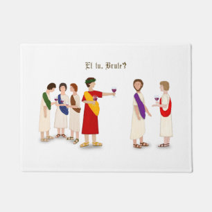 "Et Tu Brute?" Julius Caesar im Party Fußmatte