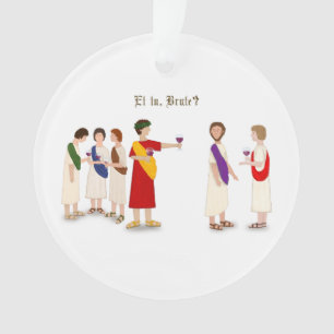 "Et Tu Brute?" Julius Caesar im Party Ornament