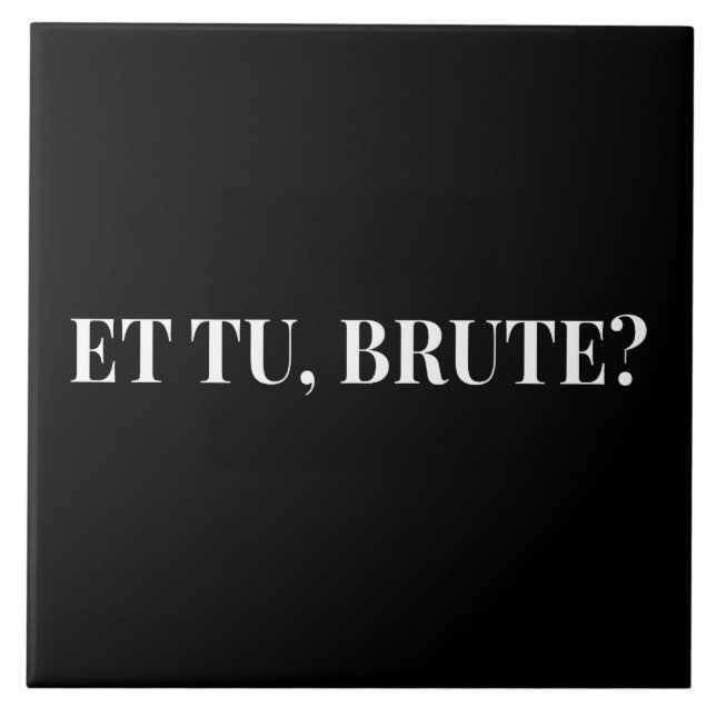 Et Tu, Brute? Julius Cäsar III Fliese (Vorderseite)
