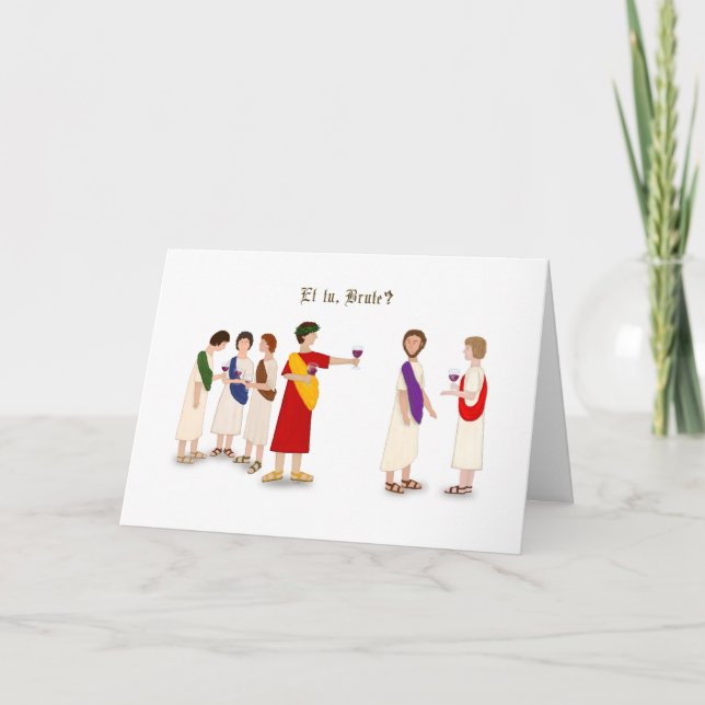 "Et Tu Brute?" Julius Cäsar im Party Karte (Vorderseite)