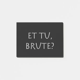 Et tu Brute Post-it Klebezettel