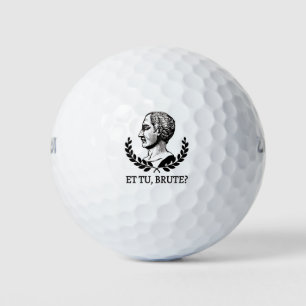 Et Tu, Brute? Shakespeares Julius Cäsar Zitat V Golfball