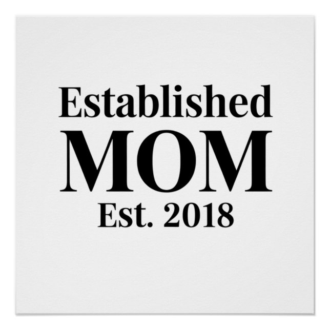 Etablierte Mutter Est. 2018 Minimalistisches Gesch Poster (Vorderseite)